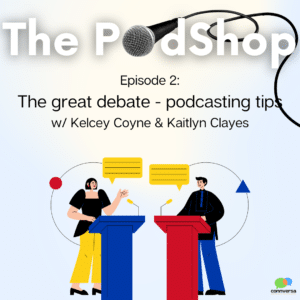 The PodShop episode 2 the great debate podcasting tips