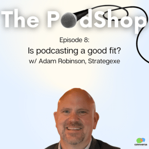 ThePodShop Episode 8 is podcasting a good fit