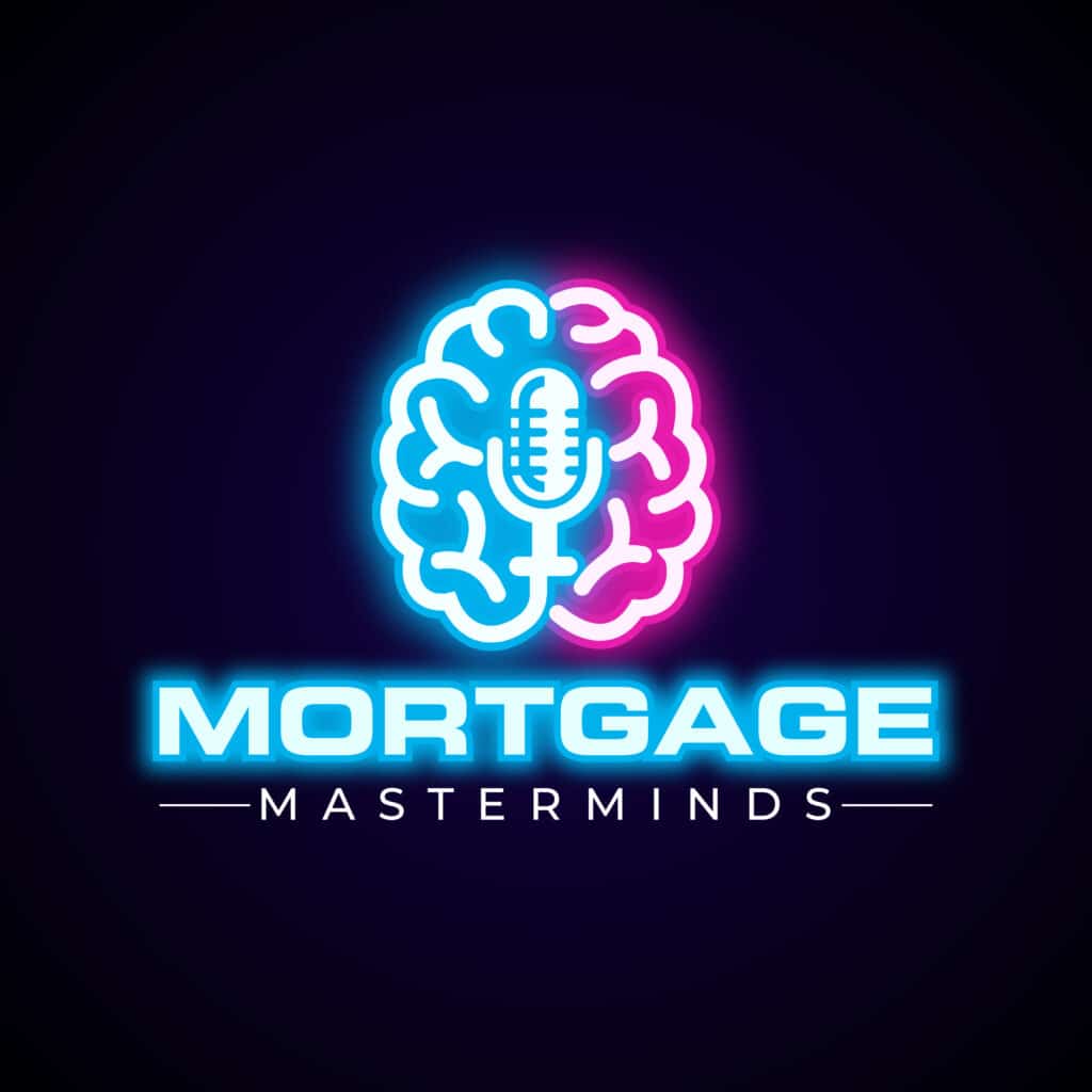 Mortgage Masterminds Podcast